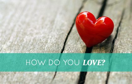 How Do You Love?