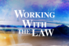 Working with the Law