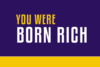 You Were Born Rich